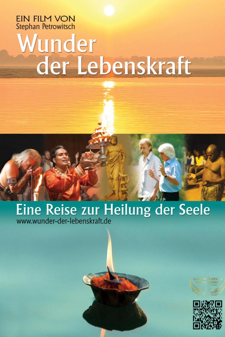 Das Filmplakat für „Wunder der Lebenskraft“ von Stephan Petrowitsch zeigt spirituelle Motive.