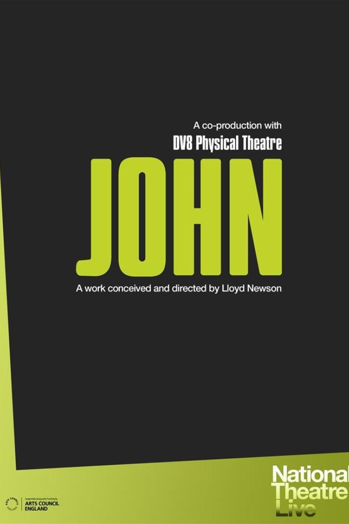 Das Plakat für „John“, eine Co-Produktion mit DV8 Physical Theatre, unter der Regie von Lloyd Newson.