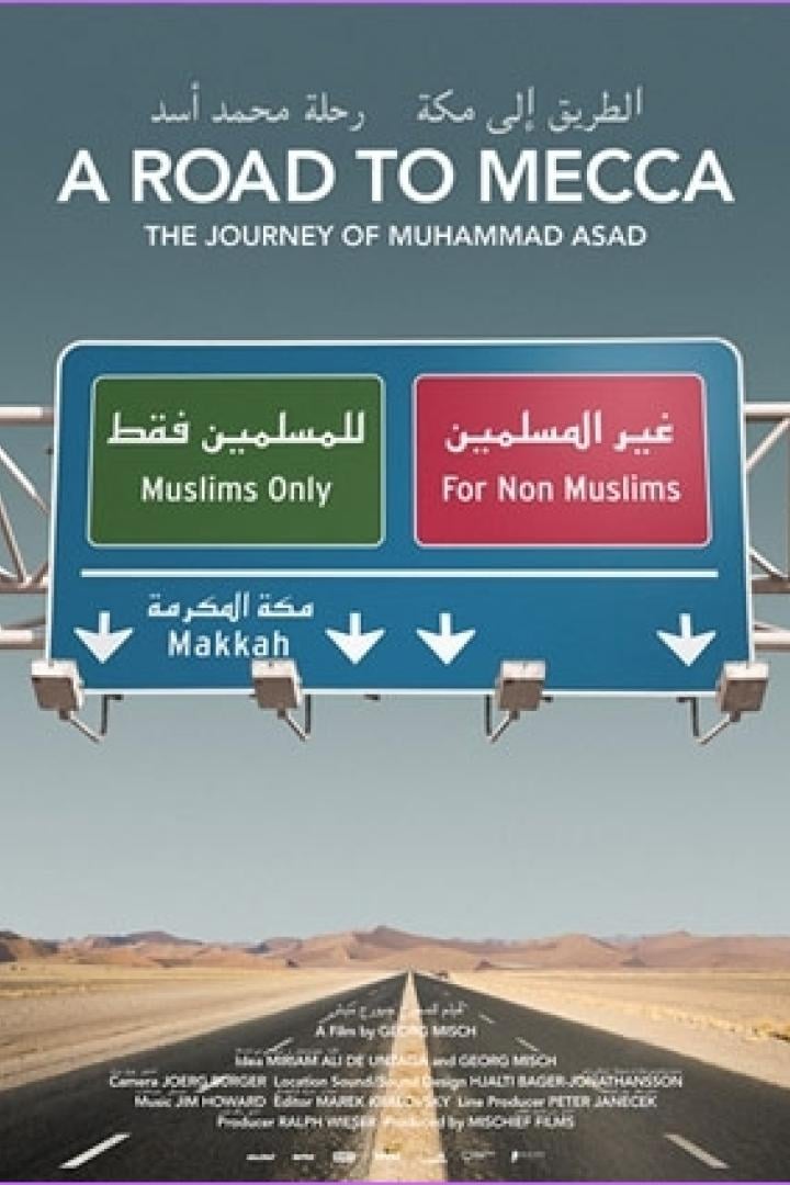 Der Weg nach Mekka - Die Reise des Muhammad Asad