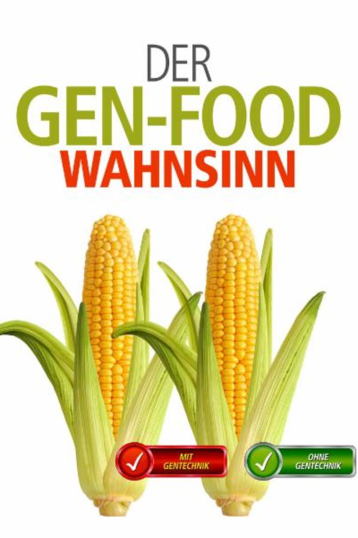 Zwei Maiskolben mit der Aufschrift „Der Gen-Food Wahnsinn“.