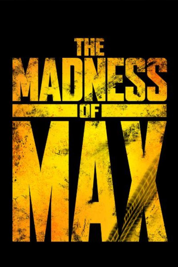 Madness of Max