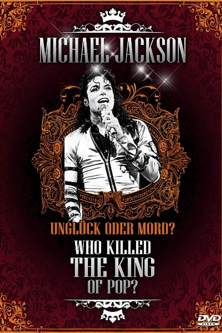 Das Cover einer DVD über Michael Jackson mit dem Titel „Unglück oder Mord? Who Killed the King of Pop?“.