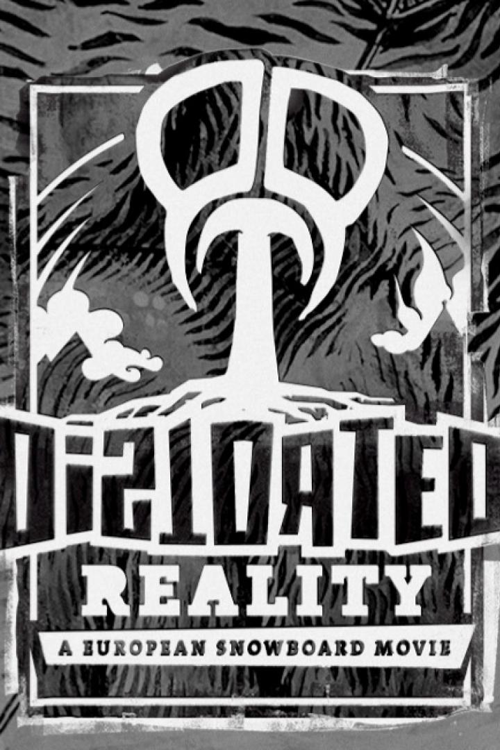 Distorted Reality: A European Snowboard Movie