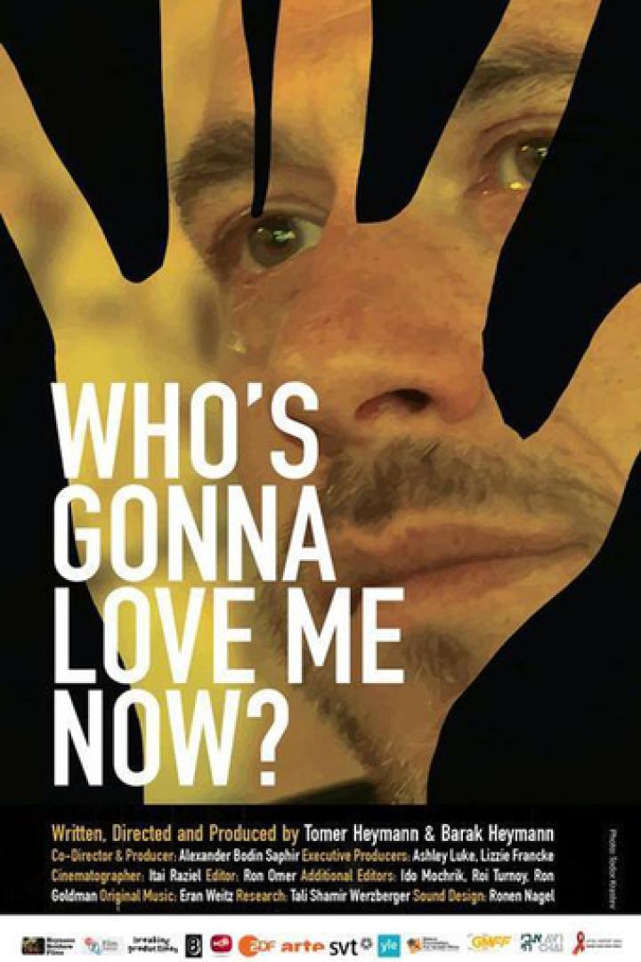 Das Filmplakat für „Who's Gonna Love Me Now?“ zeigt das Gesicht eines Mannes hinter einer Hand.