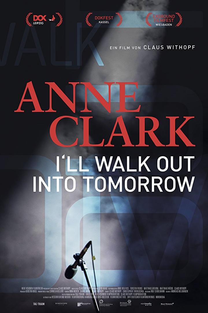 Das Filmplakat für „Anne Clark – I'll Walk Out Into Tomorrow“ von Claus Withopf.