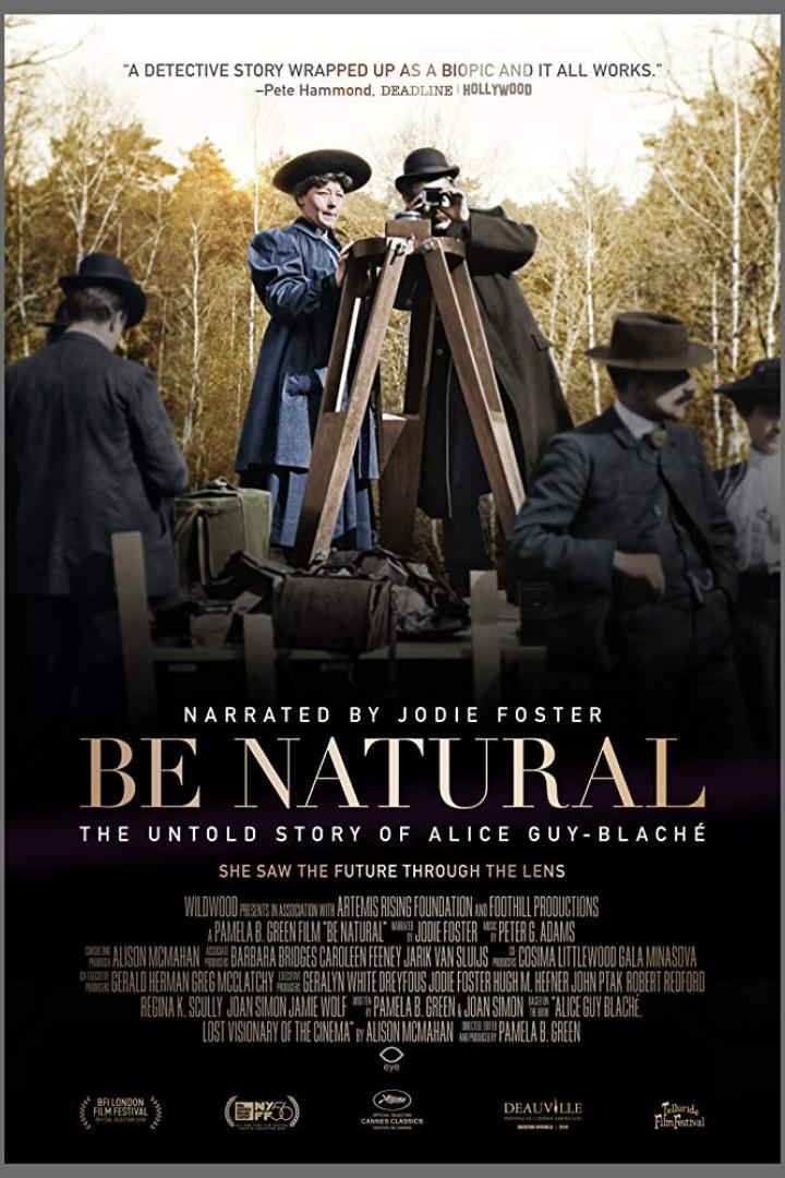 Be Natural – Sei du selbst: Die Filmpionierin Alice Guy-Blaché