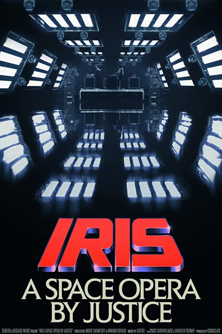 Das Poster für „Iris: A Space Opera by Justice“ zeigt die Band auf einer Bühne mit futuristischer Beleuchtung.