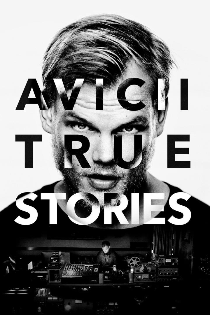 Avicii: True Stories