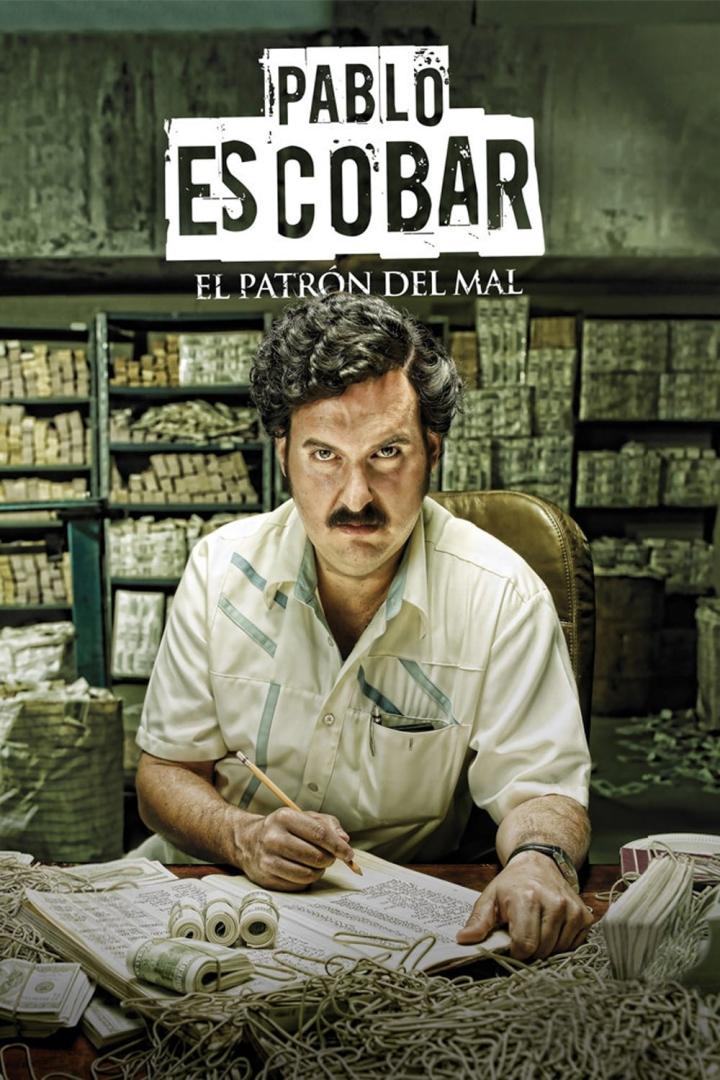 Pablo Escobar el patron del mal