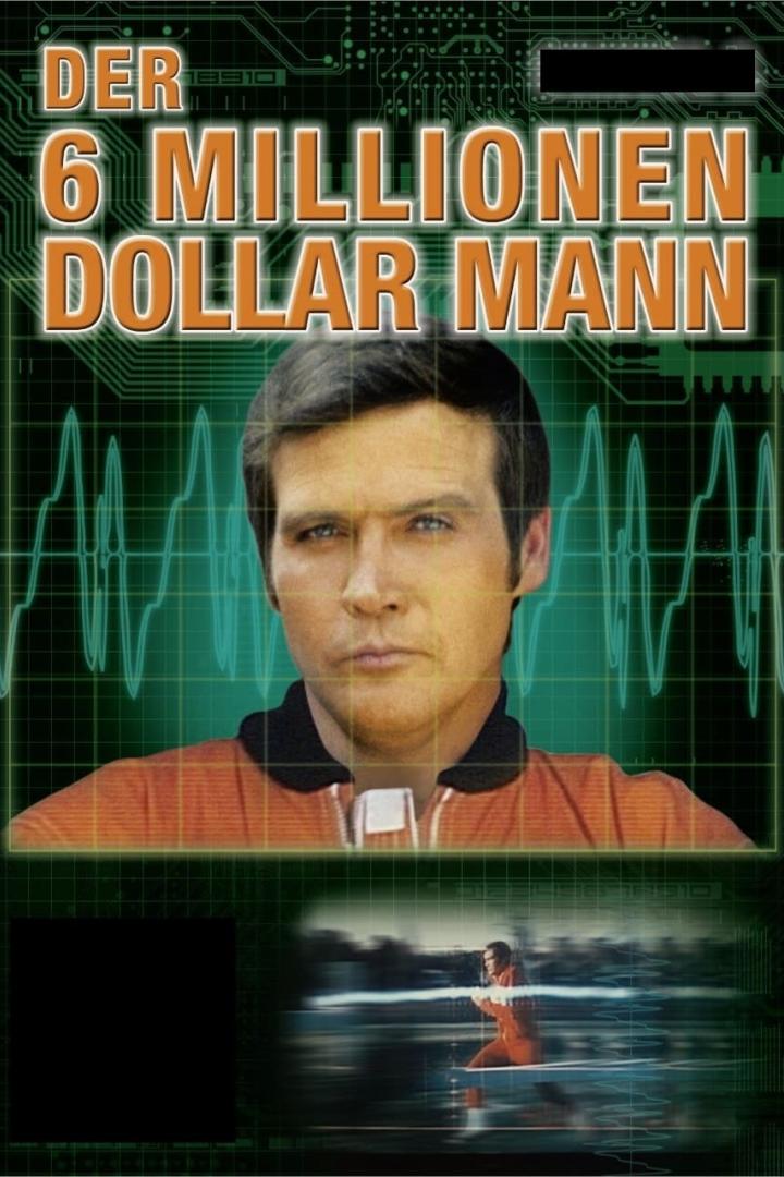 The Six Million Dollar Man