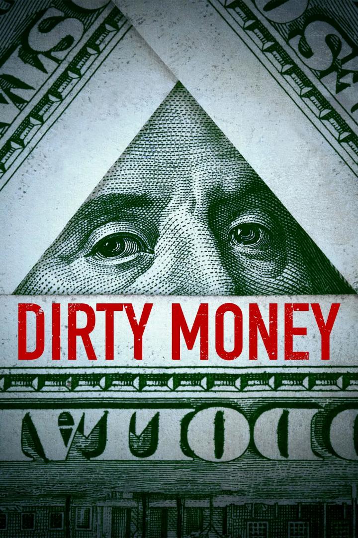 Das Cover der Dokumentarserie „Dirty Money“ zeigt einen Ausschnitt eines Dollarscheins.