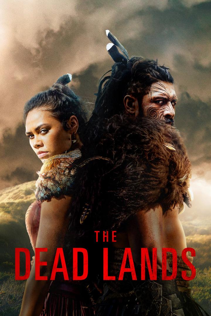 Das Filmplakat für „The Dead Lands“ zeigt eine Maori-Frau und einen Maori-Krieger vor einer Hügellandschaft.