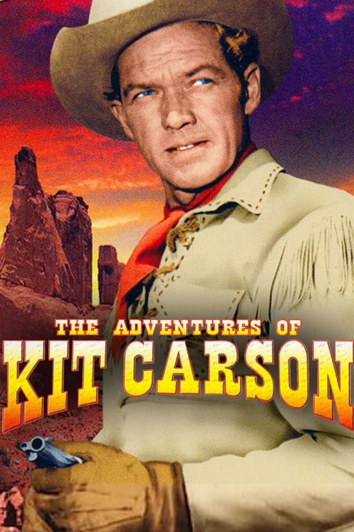 Ein Mann im Cowboyhut hält eine Pistole, im Hintergrund Felsformationen und der Titel „The Adventures of Kit Carson“.