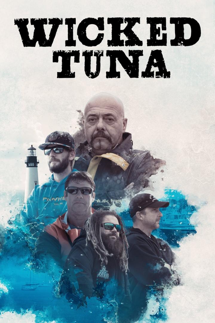Das Filmplakat für „Wicked Tuna“ zeigt eine Gruppe von Fischern vor einem maritimen Hintergrund.