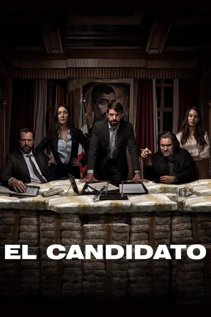 Das Filmplakat für „El Candidato“ zeigt eine Gruppe von Personen, die an einem Tisch voller Drogen sitzen.