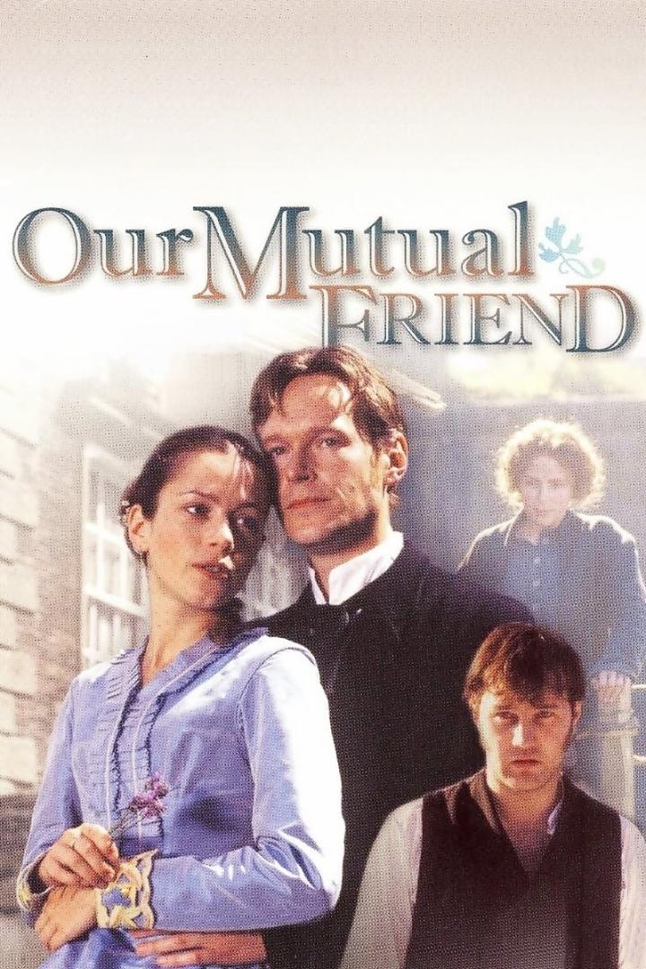Das Filmplakat für „Our Mutual Friend“ zeigt eine Gruppe von Personen in historischer Kleidung.