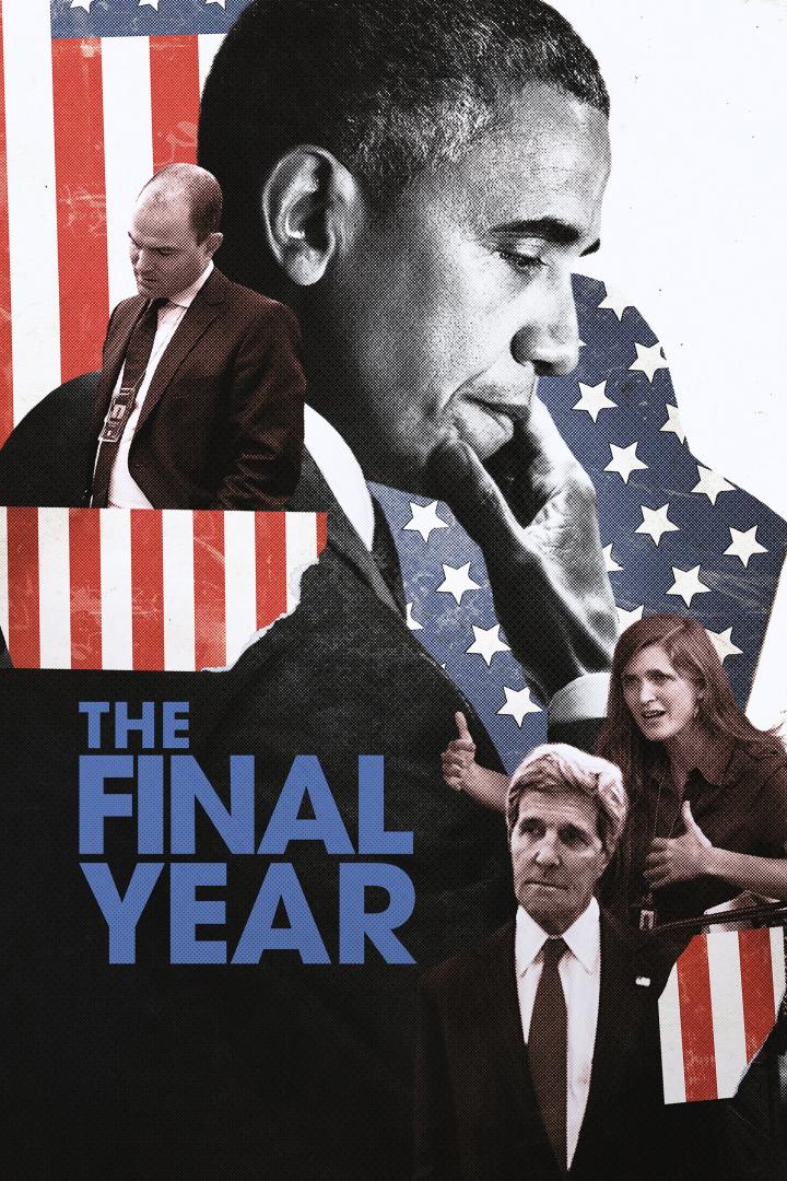 Das Filmplakat für „The Final Year“ zeigt Obama, John Kerry und andere vor einer US-Flagge.