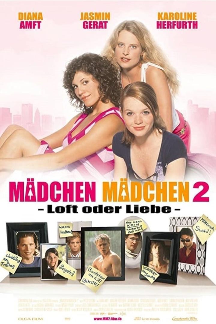 Mädchen, Mädchen 2 - Loft oder Liebe