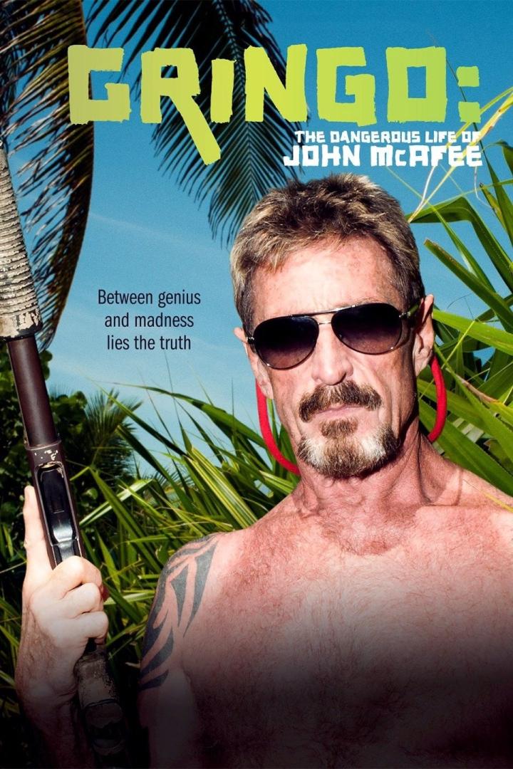 Gringo - The Dangerous Life of John McAfee