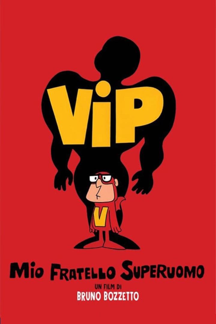 Vip, mio fratello superuomo