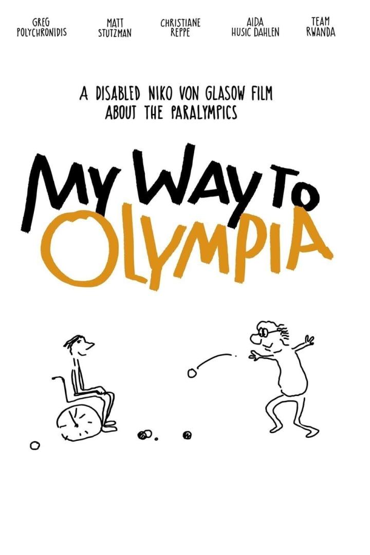 Das Filmplakat für „My Way To Olympia“, ein Film von Niko von Glasow über die Paralympics.