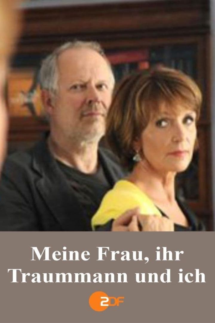 Meine Frau, ihr Traummann und ich