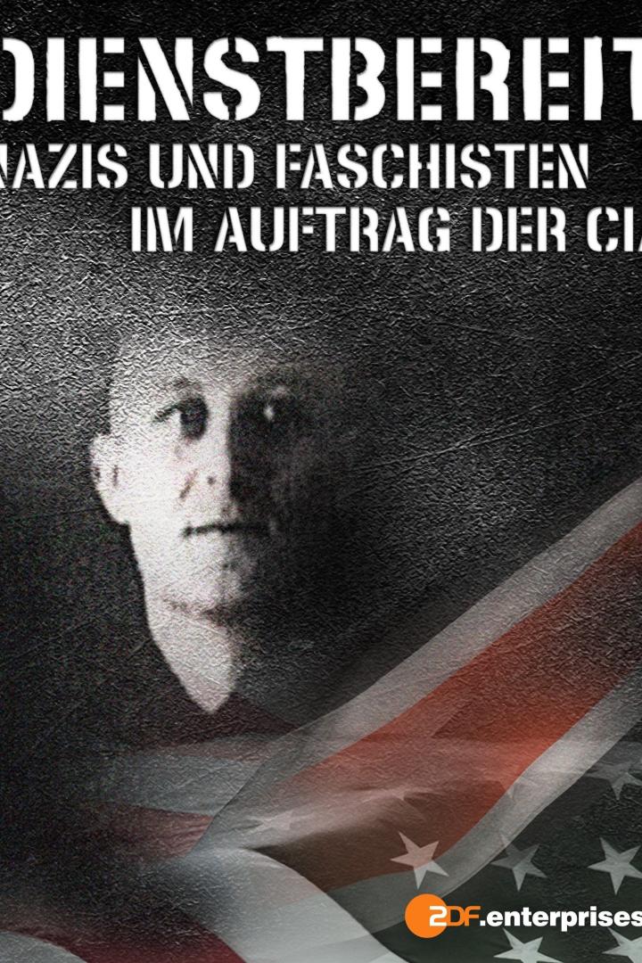 Das Plakat zeigt den Titel „Dienstbereit: Nazis und Faschisten im Auftrag der CIA“.