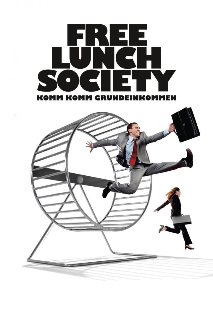 Free Lunch Society: Komm Komm Grundeinkommen