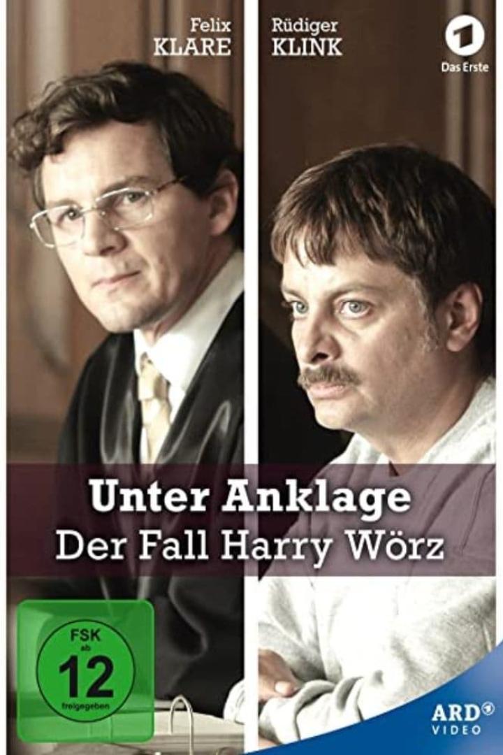 Unter Anklage: Der Fall Harry Wörz