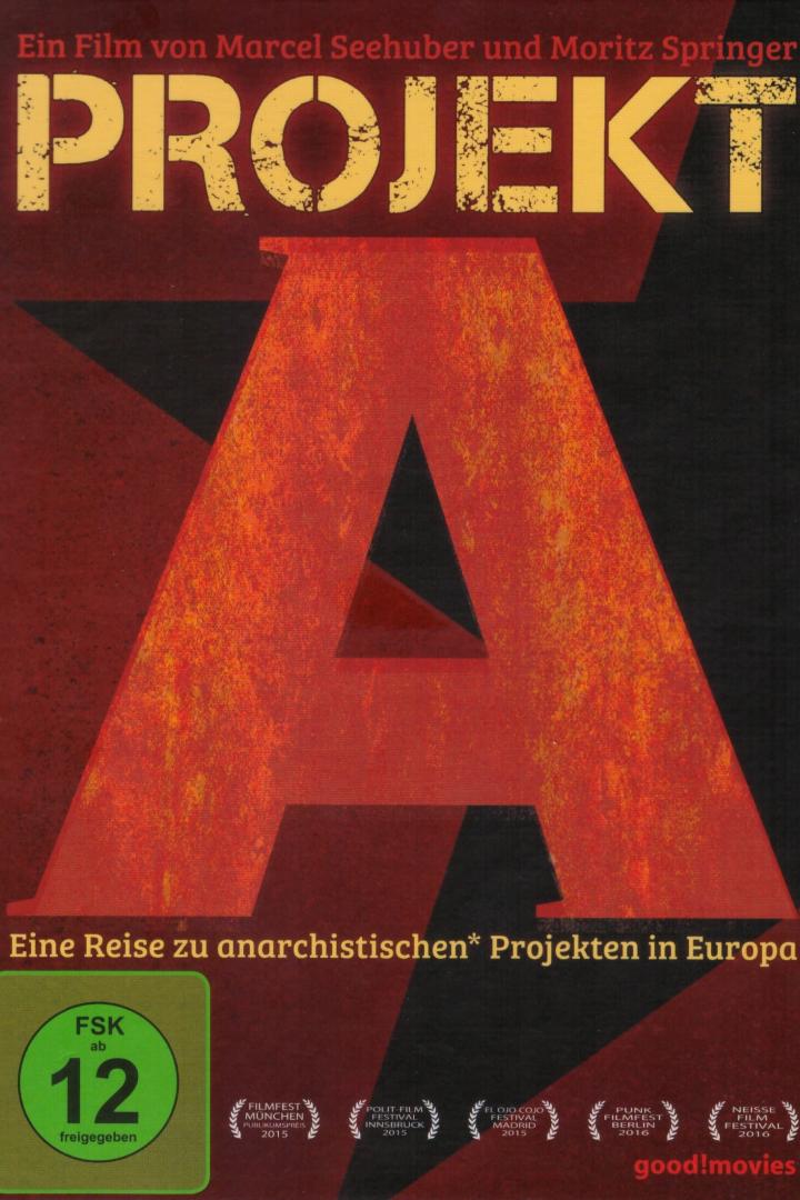 Projekt A - Eine Reise zu anarchistischen Projekten in Europa