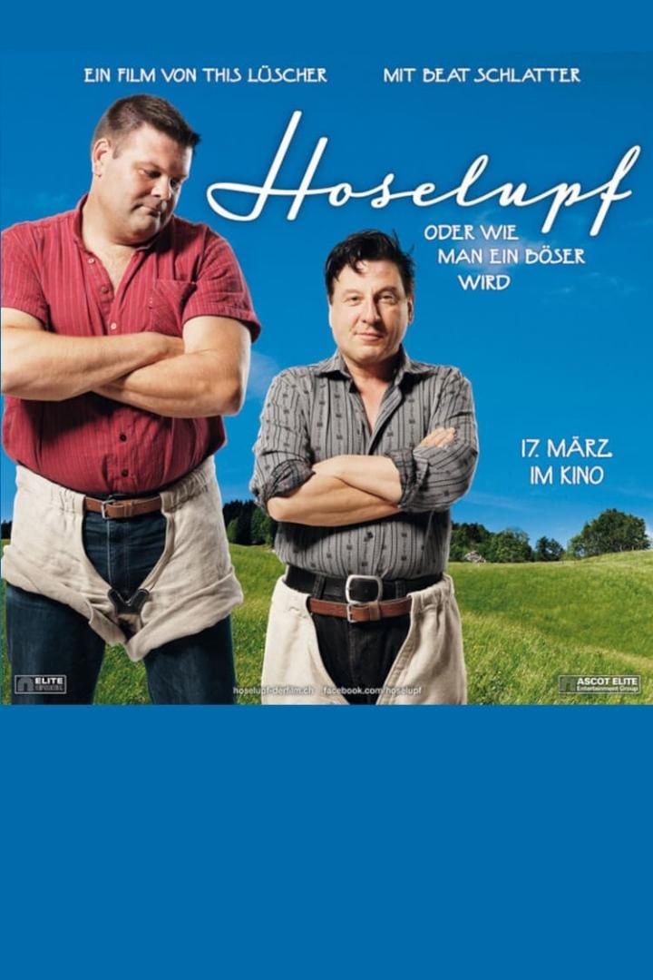 Das Filmplakat für „Hoselupf“ mit This Lüscher und Beat Schlatter.