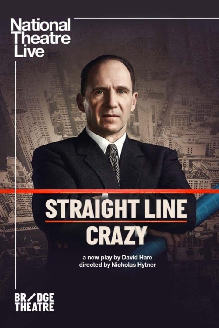 National Theatre Live: Straight Line Crazy