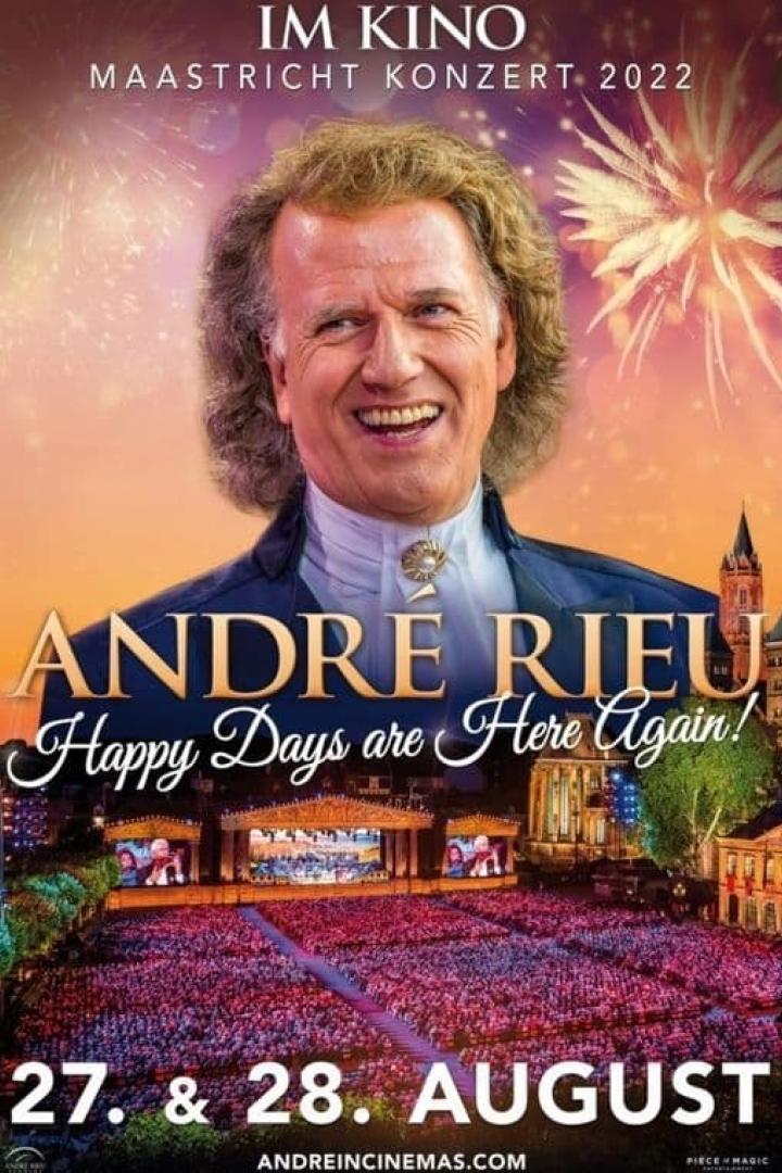 André Rieu Happy Days are Here Again 2022