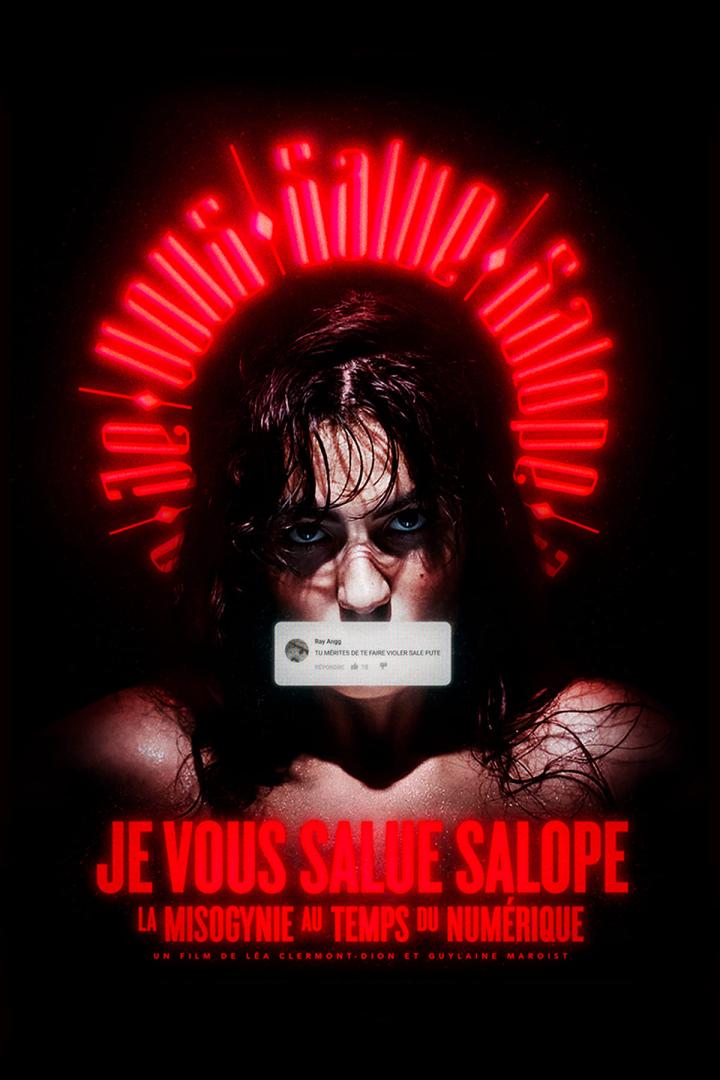 Das Filmplakat für „Je Vous Salue Salope“ zeigt eine Frau mit einem Hasskommentar über dem Mund.