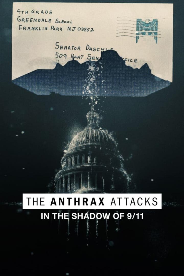 The Anthrax Attacks: In the Shadow of 9/11