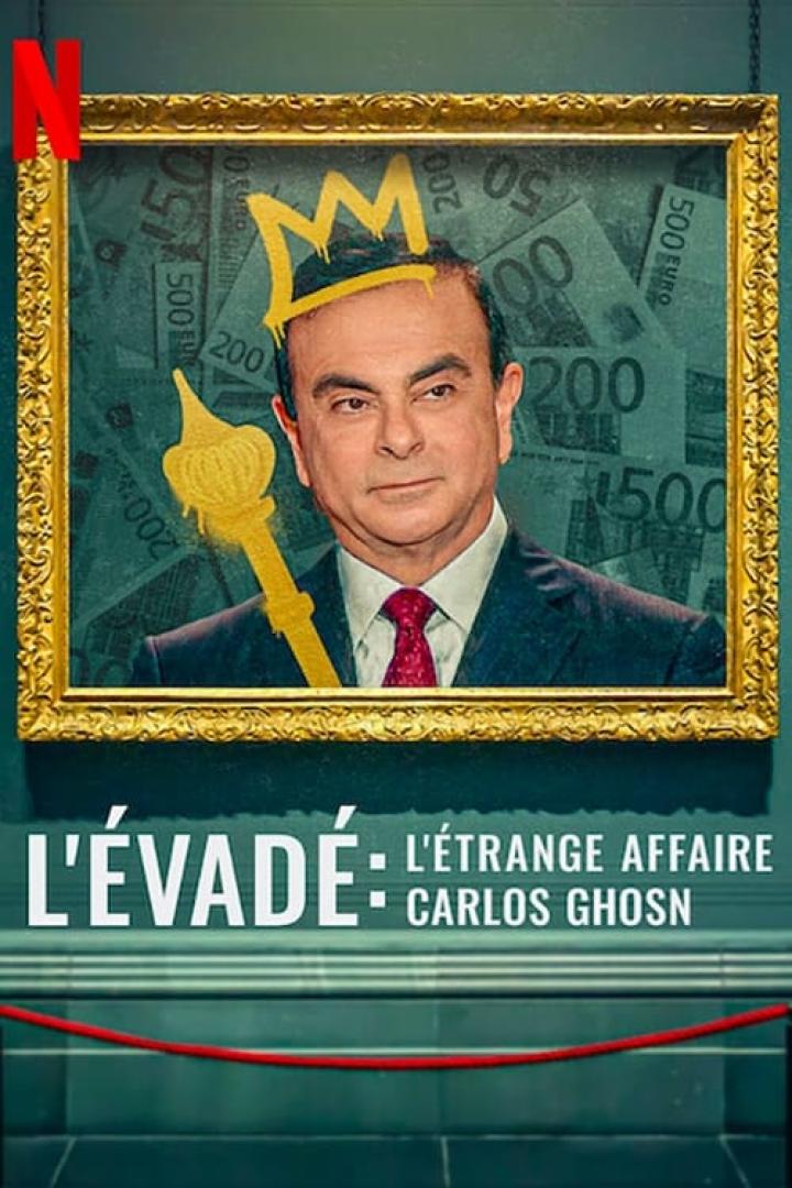 Das Poster für „L'Évadé: L'étrange affaire Carlos Ghosn“ zeigt Carlos Ghosn mit Krone und Zepter vor Euroscheinen.