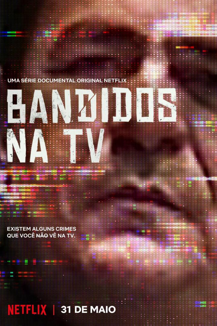 Das Poster für die Netflix-Dokumentarserie „Bandidos na TV“ zeigt ein Gesicht hinter einem digitalen Rauschen.