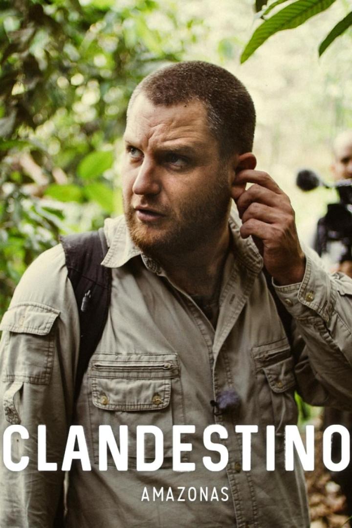 Clandestino - Das organisierte Verbrechen am Amazonas