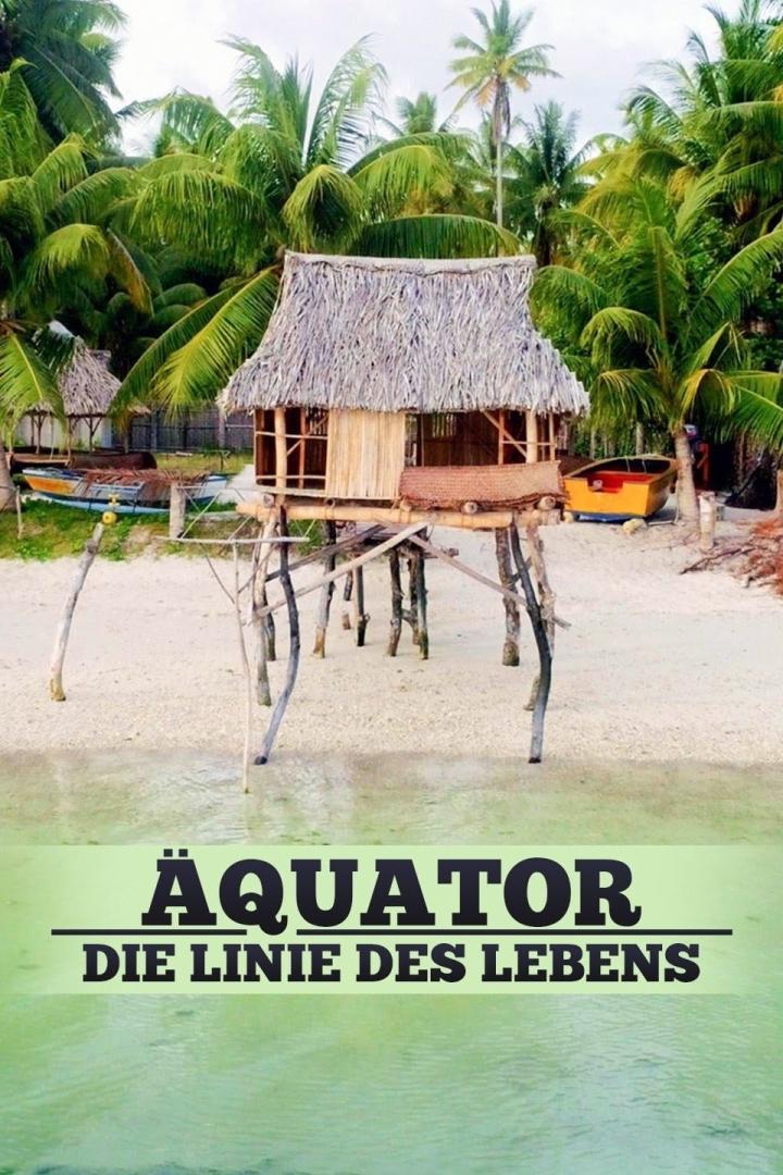 Äquator - Die Linie des Lebens