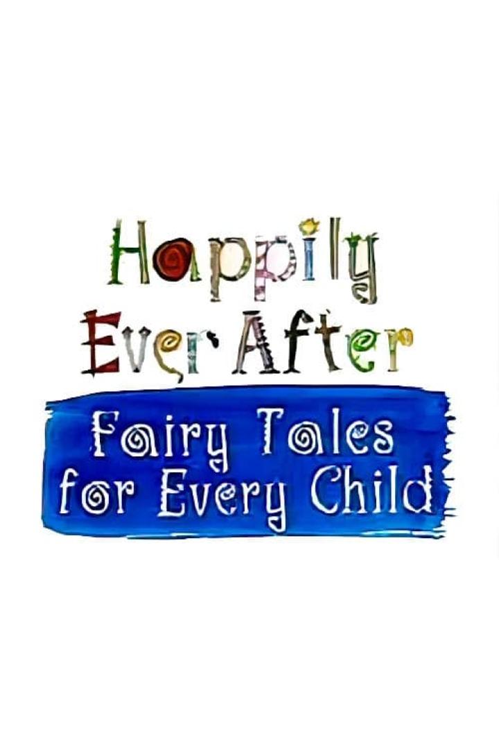 Das Bild zeigt den Schriftzug „Happily Ever After. Fairy Tales for Every Child“.