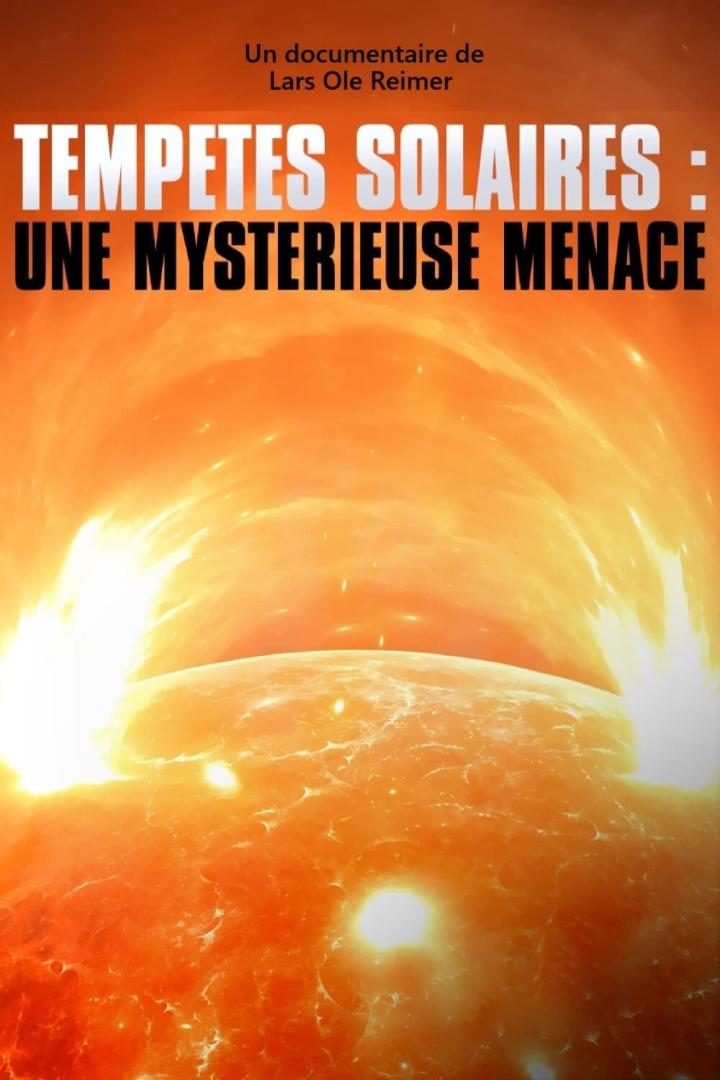 Das Filmplakat für „Tempêtes Solaires: Une Mystérieuse Menace“ zeigt eine orangefarbene Sonne.
