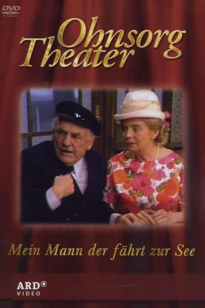 Ohnsorg Theater - Mein Mann der fährt zur See