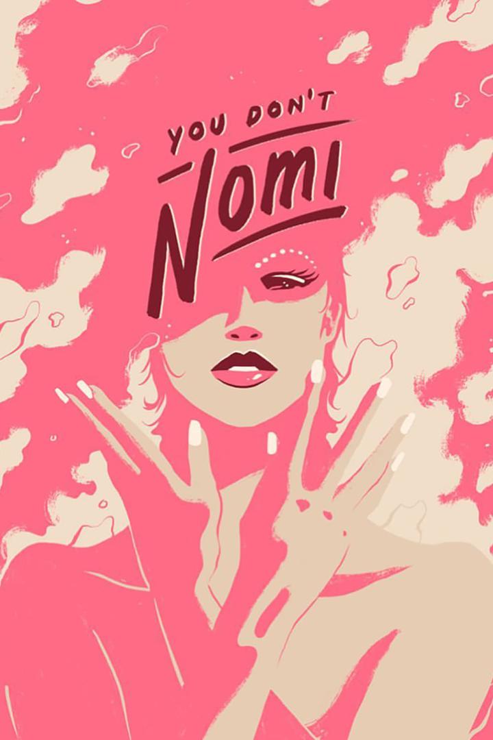 Eine stilisierte Illustration einer Frau mit dem Schriftzug „You Don't Nomi“.
