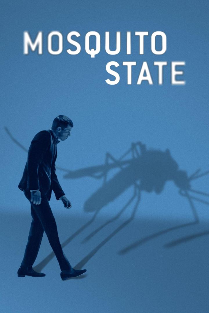 Ein Mann in Anzug geht unter dem Schatten einer riesigen Mücke entlang, Titel „Mosquito State“ im Hintergrund.