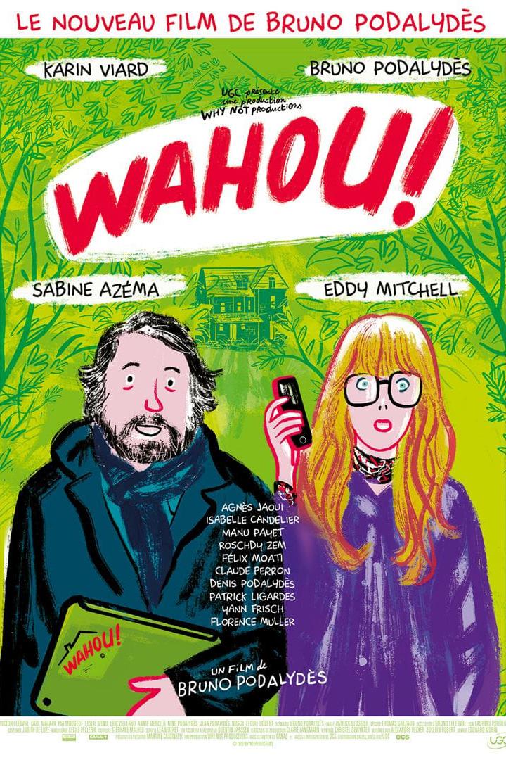 Das Filmplakat für „Wahou!“ mit den Schauspielern Karin Viard, Bruno Podalydès, Sabine Azéma und Eddy Mitchell.