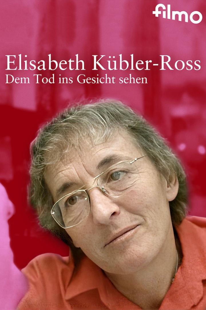 Das Filmplakat zeigt Elisabeth Kübler-Ross, die dem Tod ins Gesicht sieht.