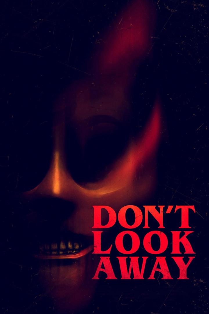 Das rote, verzerrte Gesicht einer unheimlichen Gestalt mit dem Schriftzug „Don't Look Away“.