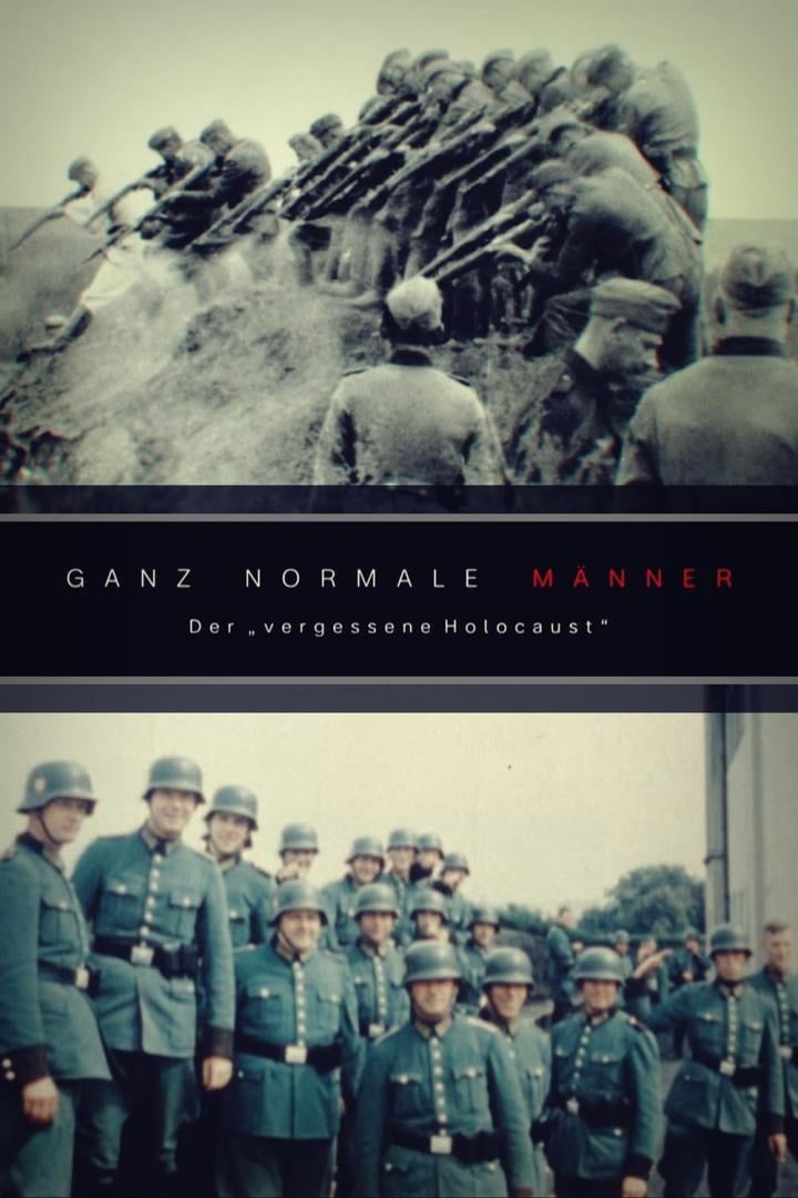 Ganz normale Männer - Der "vergessene Holocaust"