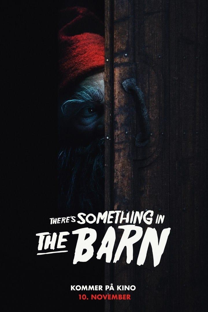 There's Something in the Barn