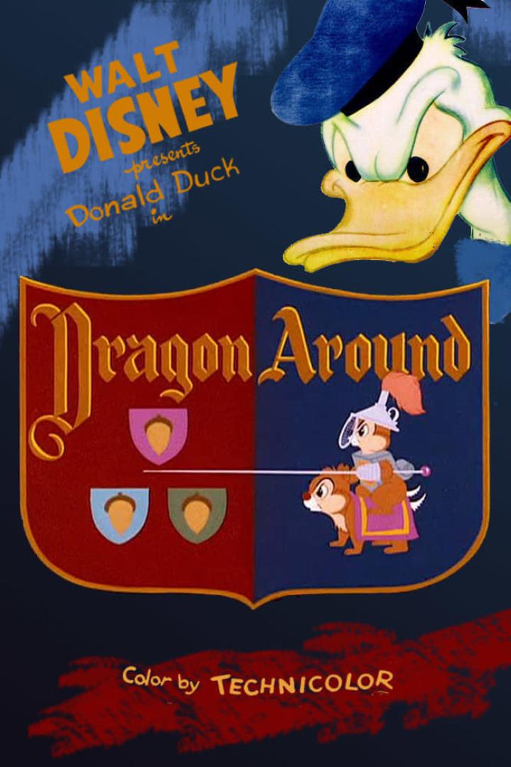 Das Filmplakat für Walt Disneys „Dragon Around“ mit Donald Duck und Chip und Chap als Ritter.